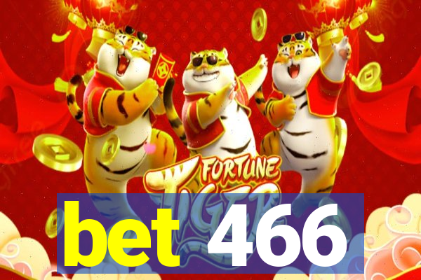 bet 466